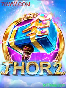 Thor2: Um Guia Completo para o Jogo Sensacional com 78WW.COM